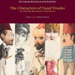 Yusuf Franko’nun İnsanları Bir Osmanlı Bürokratının Karikatürleri